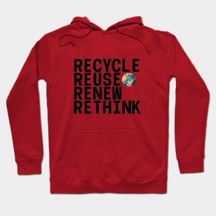 Recycle Reuse Renew Rethink Crisis Environmental Activism Hoodie